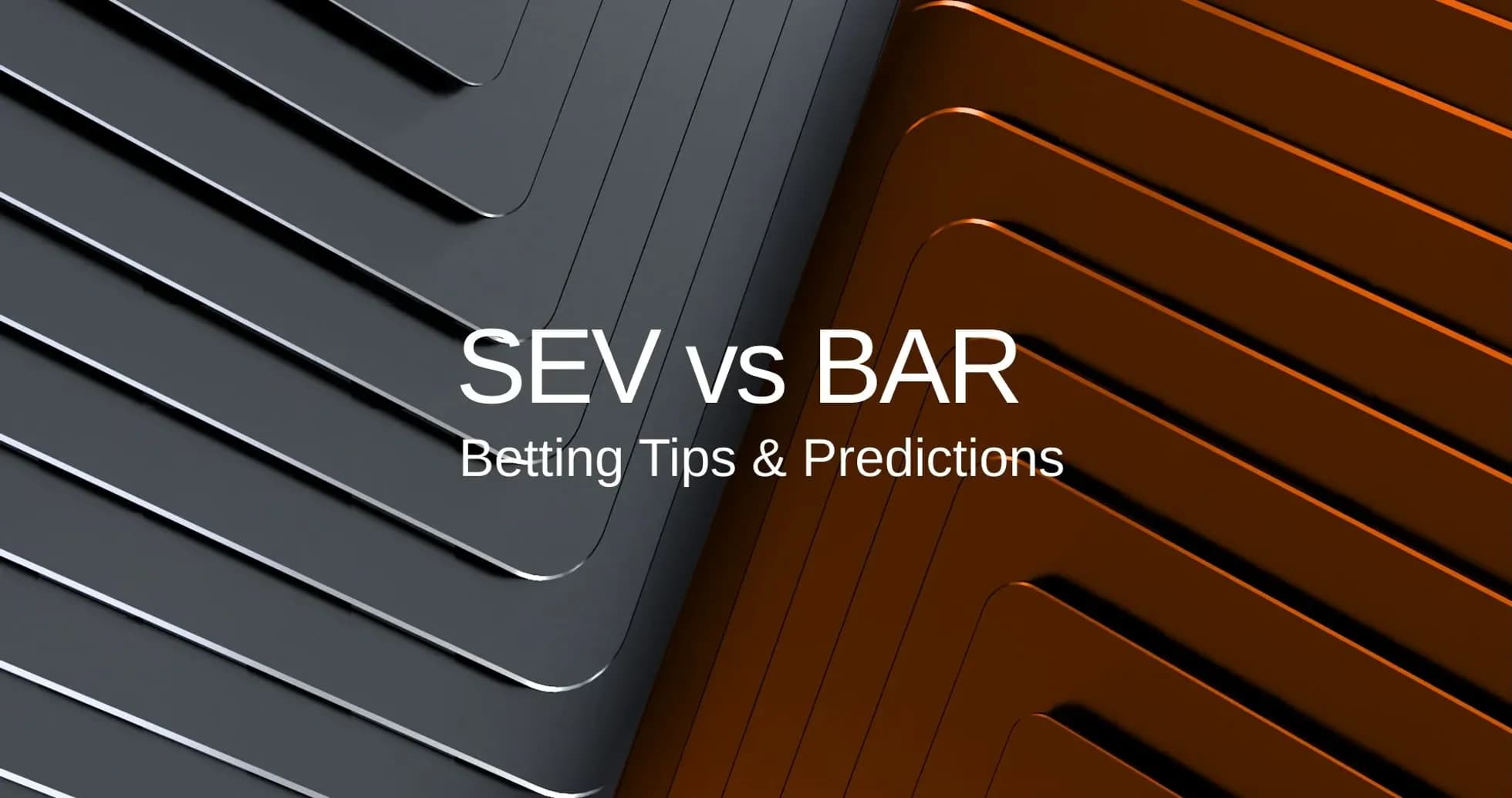 SEV vs BAR: советы по ставкам и прогнозы
