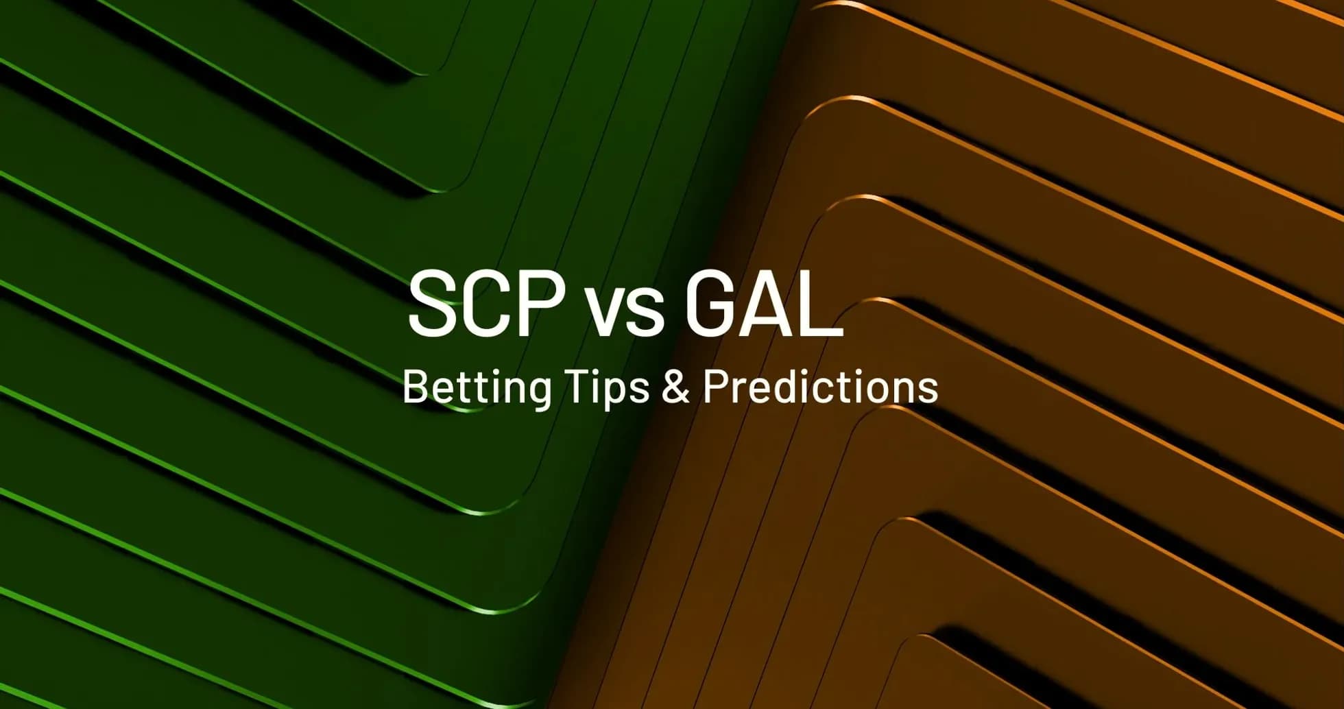 SCP против GAL: советы и прогнозы по ставкам