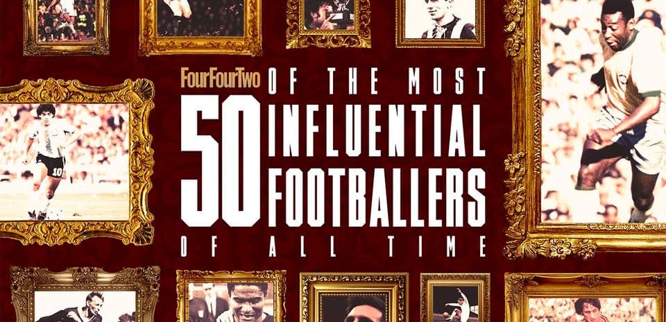 50 самых влиятельных футболистов в истории по версии FourFourTwo